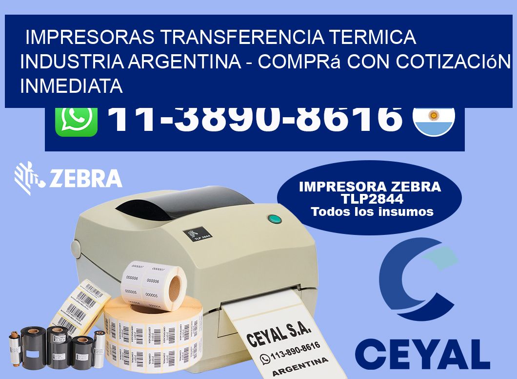 IMPRESORAS TRANSFERENCIA TERMICA INDUSTRIA ARGENTINA - Comprá con cotización inmediata
