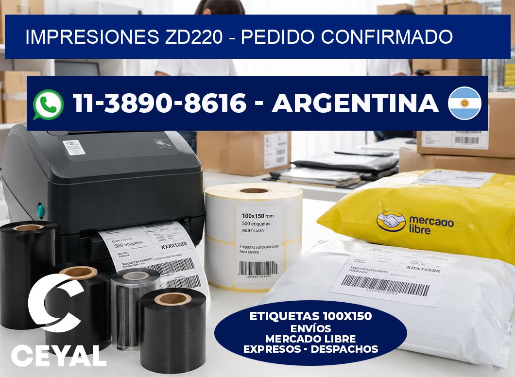 Impresiones ZD220 - Pedido confirmado