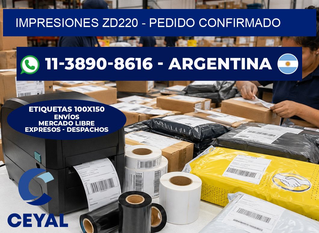 Impresiones ZD220 - Pedido confirmado