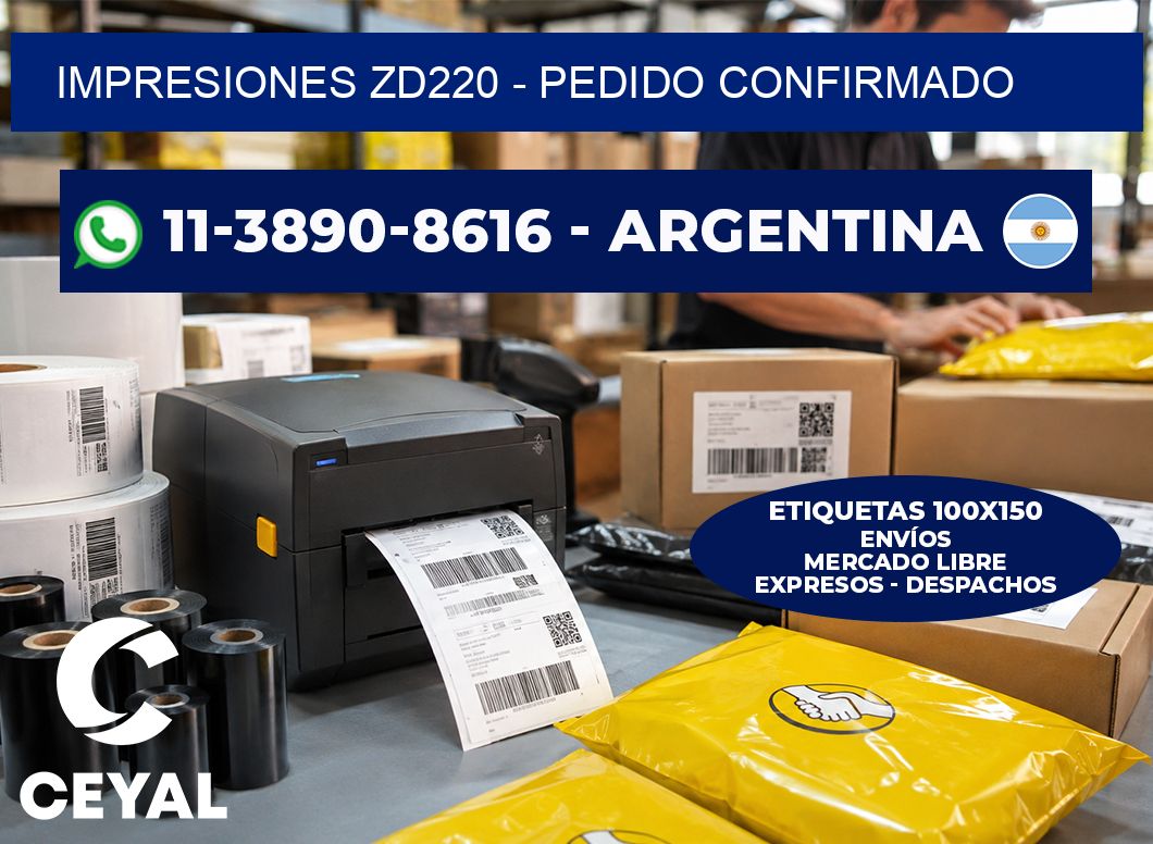 Impresiones ZD220 - Pedido confirmado